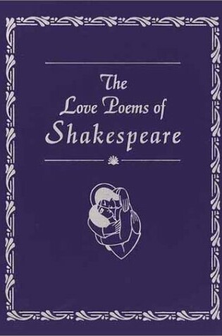 Cover of The Love Poems of Shakespeare