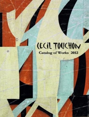 Book cover for Cecil Touchon - 2012 Catalog of Works