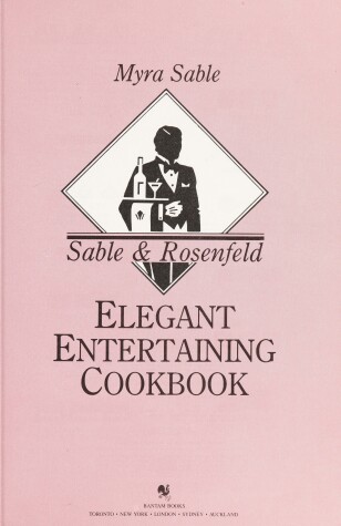 Book cover for Sable & Rosenfeld, Elegant Entertaining Cookbook