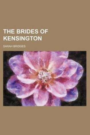 Cover of The Brides of Kensington