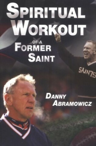 Cover of Spiritual Workout of a Former Saint