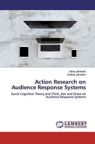 Cover of Action Research on Audience Response Systems