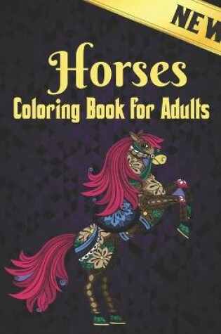 Cover of Horses Coloring Book Adults New