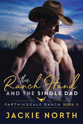 Book cover for The Ranch Hand and the Single Dad