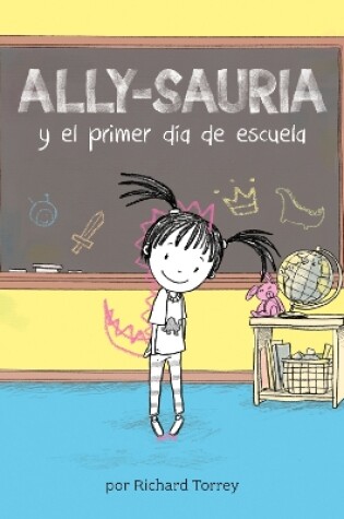 Cover of Ally-sauria y el primer día de escuela
