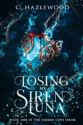 Book cover for Losing My Siren Luna