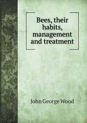 Book cover for Bees, their habits, management and treatment