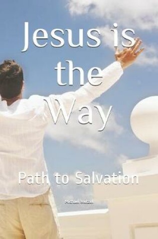 Cover of Jesus is the Way