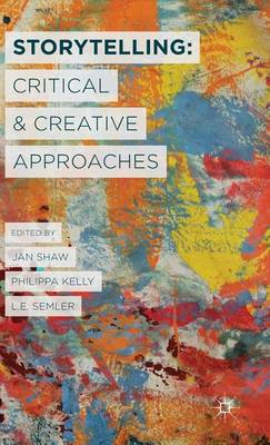 Book cover for Storytelling: Critical and Creative Approaches