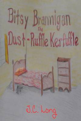 Book cover for Bitsy Brannigan and the Dust-Ruffle Kerfuffle