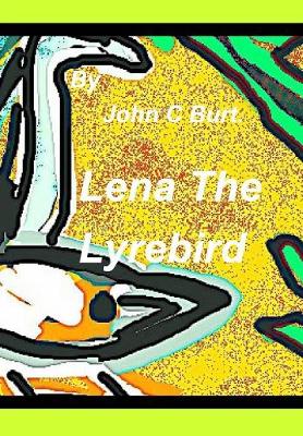 Book cover for Lena The Lyrebird.