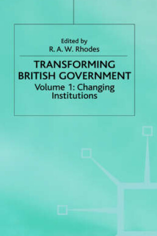 Cover of Transforming British Government, Volume I