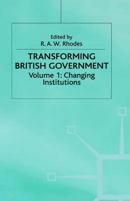 Book cover for Transforming British Government, Volume I