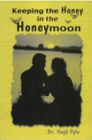 Cover of Keeping the Honey in Honeymoon