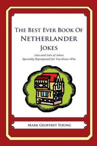 Cover of The Best Ever Book of Netherlander Jokes