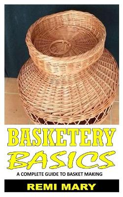 Cover of Basketry Basics