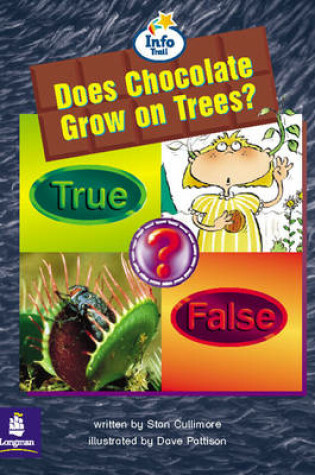Cover of Does Chocolate Grow on Trees? Info Trail Emergent stage Non-ficition Book 24