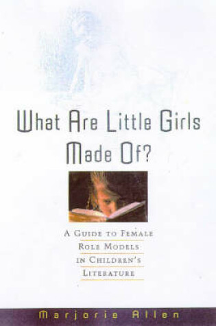 Cover of What are Little Girls Made of?