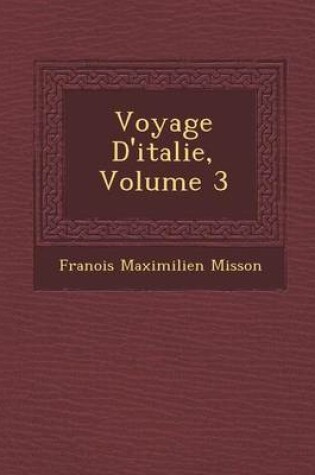 Cover of Voyage D'Italie, Volume 3