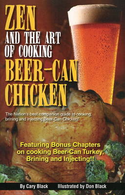 Book cover for Zen and the Art of Cooking Beer-Can Chicken