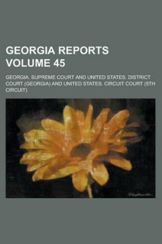 Cover of Georgia Reports Volume 45