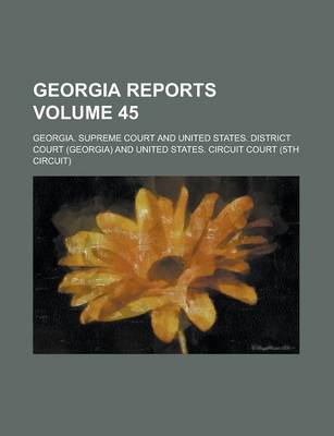 Book cover for Georgia Reports Volume 45