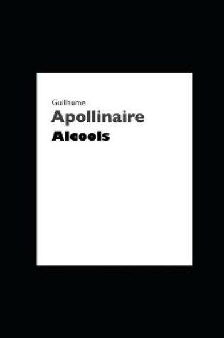 Cover of Alcools illustrée