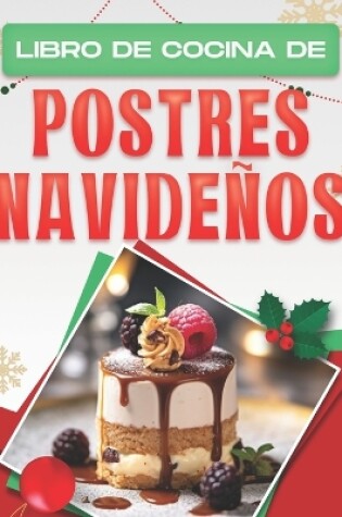 Cover of Libro de Cocina de Postres Navide�os