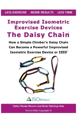 Book cover for Improvised Isometric Exercise Devices - The Daisy Chain
