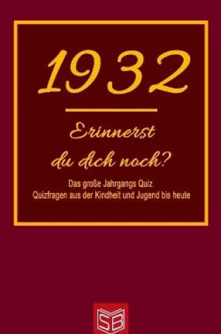 Cover of Erinnerst du dich noch? Das große Jahrgangs Quiz 1932