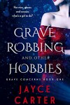 Book cover for Grave Robbing and Other Hobbies