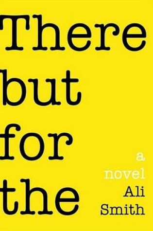 Cover of There But for The: A Novel