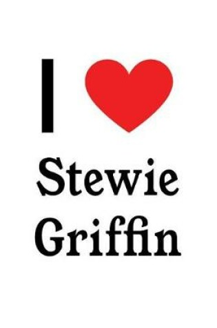 Cover of I Love Stewie Griffin