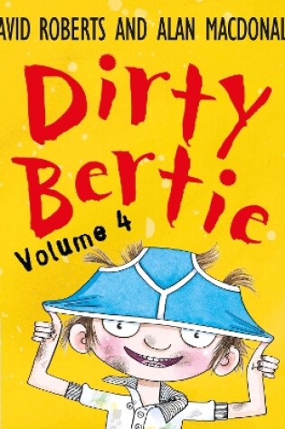 Cover of Dirty Bertie Volume 4