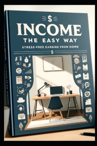 Cover of Income the Easy Way