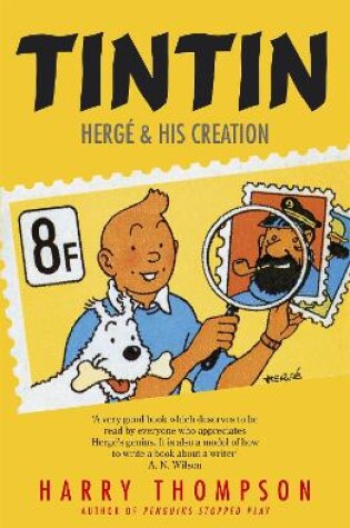 Cover of Tintin: Hergé and His Creation
