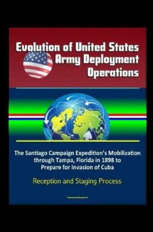 Cover of Evolution of United States Army Deployment Operations