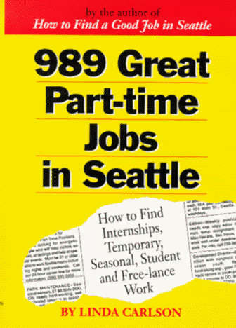 Book cover for Nine Hundred Eighty-Nine Great Part-Time Jobs in Seattle