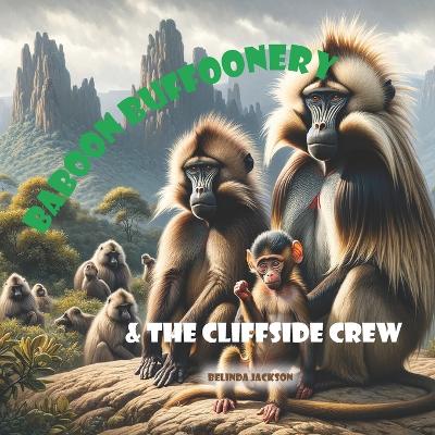 Book cover for Baboon Buffoonery and the Cliffside Crew