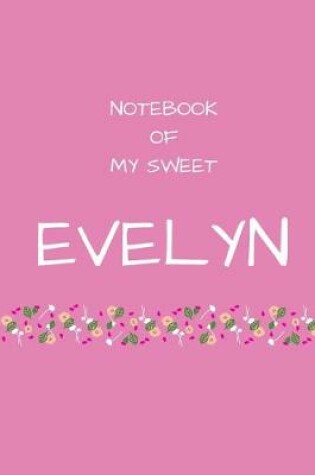 Cover of Notebook of my sweet Evelyn