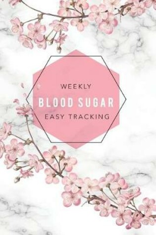 Cover of Weekly blood sugar easy tracking