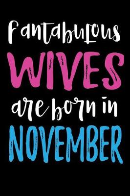 Book cover for Fantabulous Wives Are Born In November