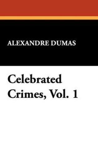 Cover of Celebrated Crimes, Vol. 1