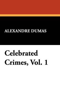 Book cover for Celebrated Crimes, Vol. 1