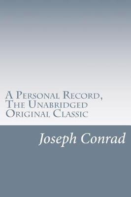 Book cover for A Personal Record, The Unabridged Original Classic