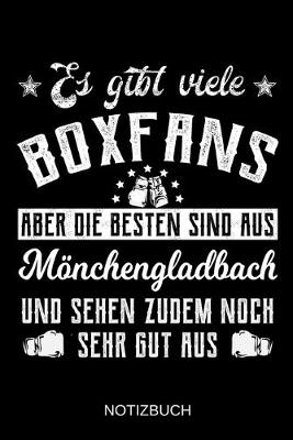 Book cover for Es gibt viele Boxfans aber die besten sind aus Mönchengladbach und sehen zudem noch sehr gut aus