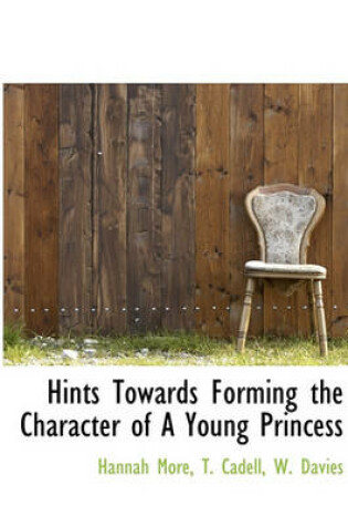 Cover of Hints Towards Forming the Character of a Young Princess