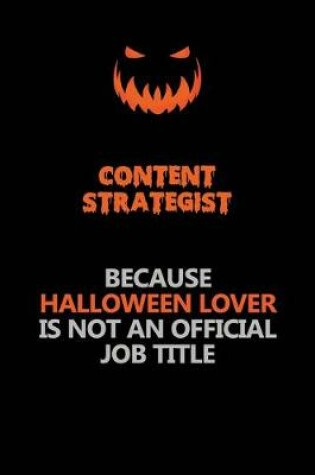 Cover of Content Strategist Because Halloween Lover Is Not An Official Job Title
