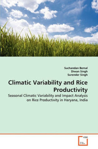 Cover of Climatic Variability and Rice Productivity