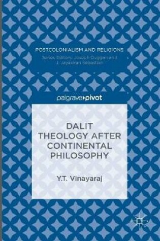 Cover of Dalit Theology after Continental Philosophy